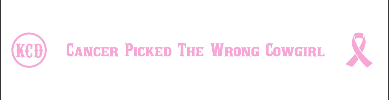 Rubber Bracelets “Cancer Picked The Wrong Cowgirl”