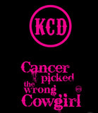Cancer Picked The Wrong Cowgirl Tee